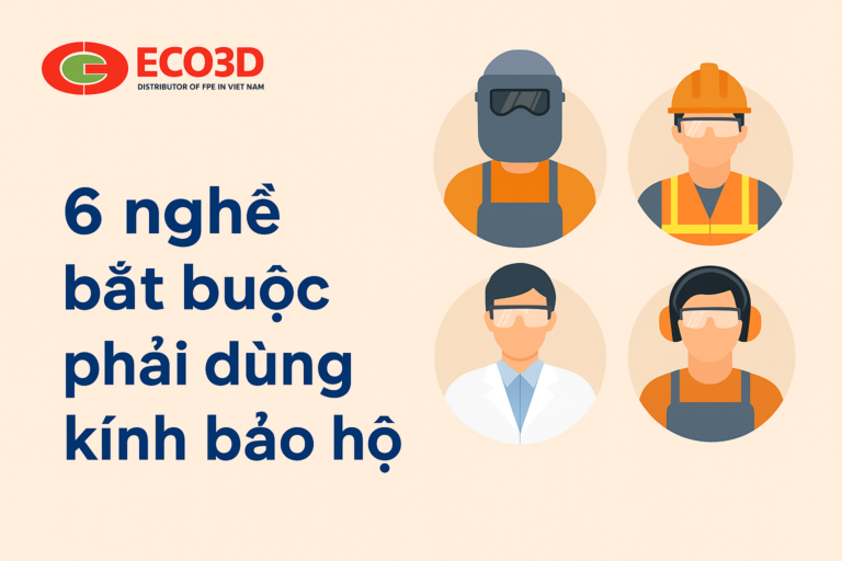 Những Công Việc Bắt Buộc Phải Sử Dụng Kính Bảo Hộ Lao Động